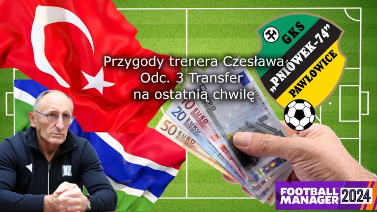 Przygody trenera Czesława odcinek 3  – Transfer na ostatnią chwilę