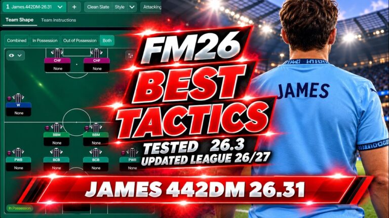 The Best Tactics FM26 Tested – JAMES 424 DM 26.31 (v26.3) Updated Leagues 26/27